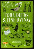   Foul Deeds and Fine Dying