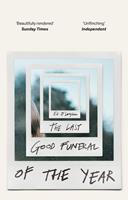   The Last Good Funeral of the Year