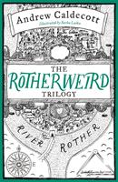   The Rotherweird Trilogy
