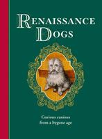   Renaissance Dogs