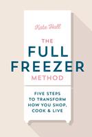   The Full Freezer Method