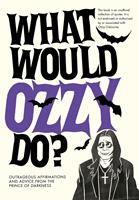   What Would Ozzy Do?