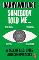   Somebody Told Me