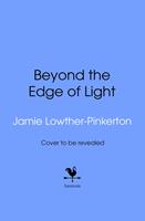   Beyond the Edge of Light