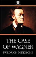   The Case of Wagner