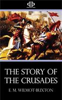   The Story of the Crusades