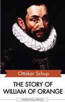   The Story of William of Orange