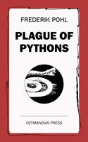   Plague of Pythons