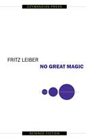   No Great Magic