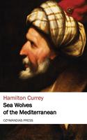   Sea Wolves of the Mediterranean