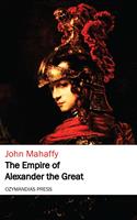   The Empire of Alexander the Great