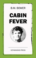   Cabin Fever