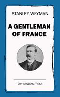   A Gentleman of France