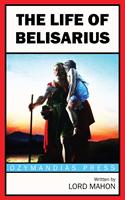   The Life of Belisarius