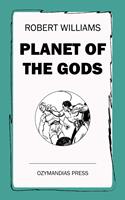  Planet of the Gods