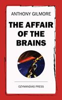   The Affair of the Brains