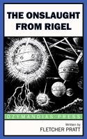   The Onslaught from Rigel