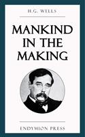   Mankind in the Making