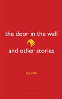 The Door in the Wall and Other Stories