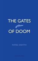   The Gates of Doom