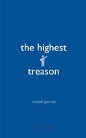   The Highest Treason