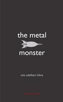   The Metal Monster
