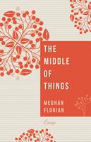   The Middle of Things