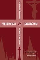   Monergism or Synergism