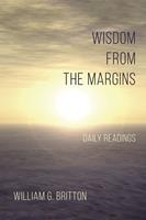   Wisdom From the Margins