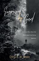   Surprised by God