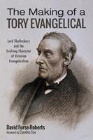   The Making of a Tory Evangelical