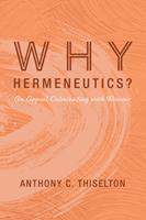   Why Hermeneutics?