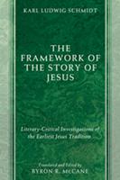   The Framework of the Story of Jesus