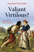   Valiant or Virtuous?