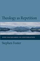   Theology as Repetition