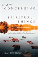   Now Concerning Spiritual Things