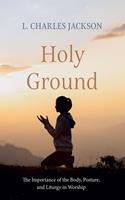   Holy Ground