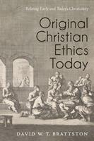   Original Christian Ethics Today