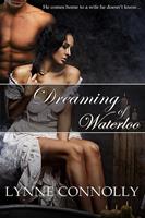   Dreaming of Waterloo