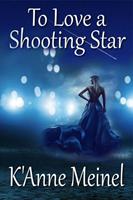   To Love a Shooting Star