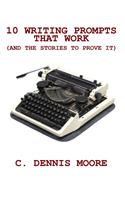 10 Writing Prompts That Work (and the stories to prove it)