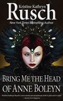 Bring Me the Head of Anne Boleyn