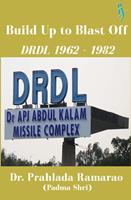   Build Up to Blast Off: DRDL 1962 to 1982