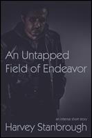   An Untapped Field of Endeavor