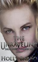   The Unraveling