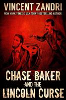   Chase Baker and the Lincoln Curse