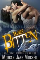   Twice Bitten