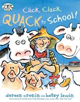   Click, Clack, Quack to School!