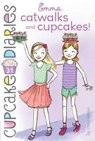   Emma Catwalks and Cupcakes!
