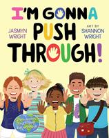   I'm Gonna Push Through!